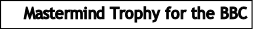 Mastermind Trophy
